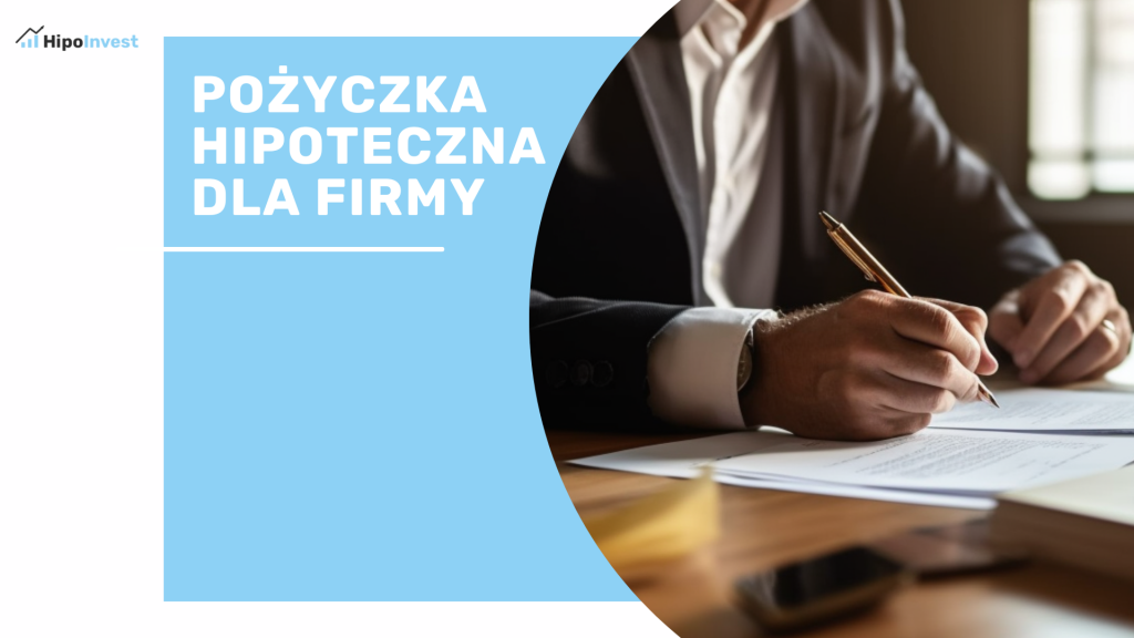 Pożyczka hipoteczna dla firmy