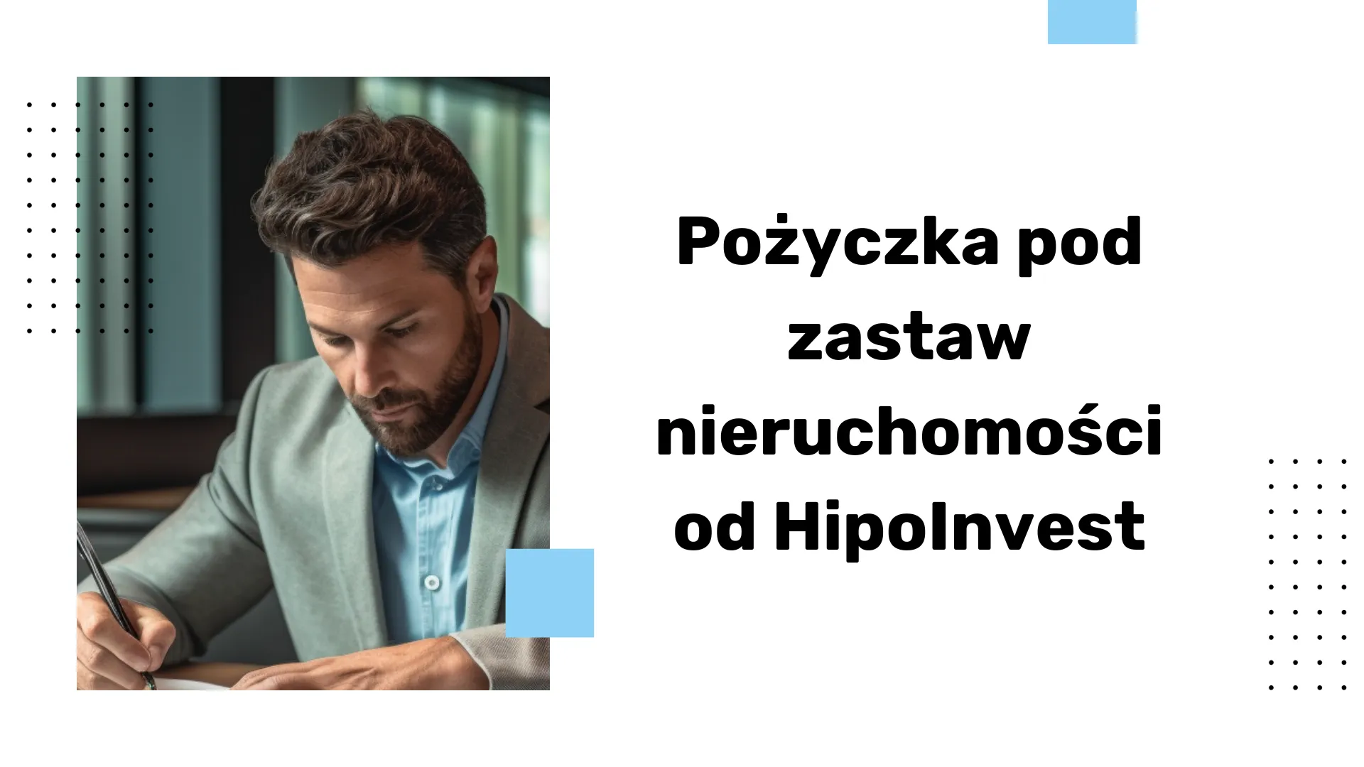 Pożyczka pod zastaw nieruchomości od HipoInvest