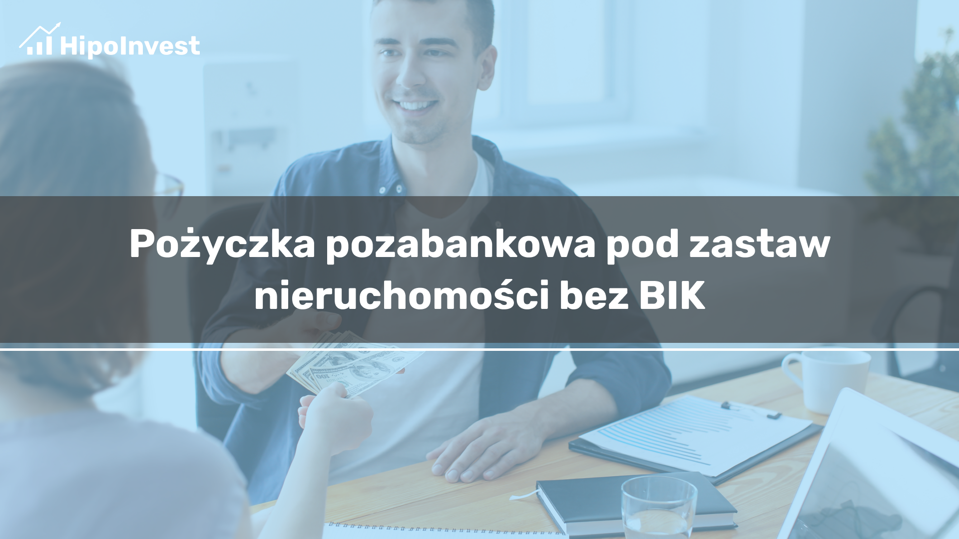 Pożyczka pozabankowa pod zastaw nieruchomości bez BIK