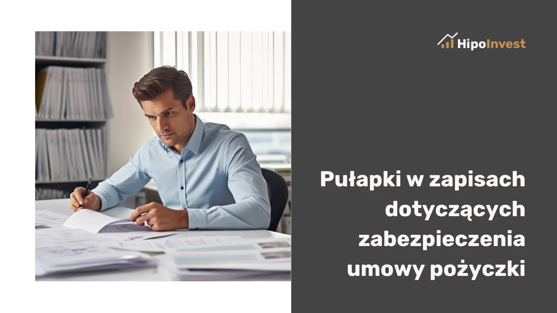 Pułapki w zapisach dotyczących zabezpieczenia umowy pożyczki