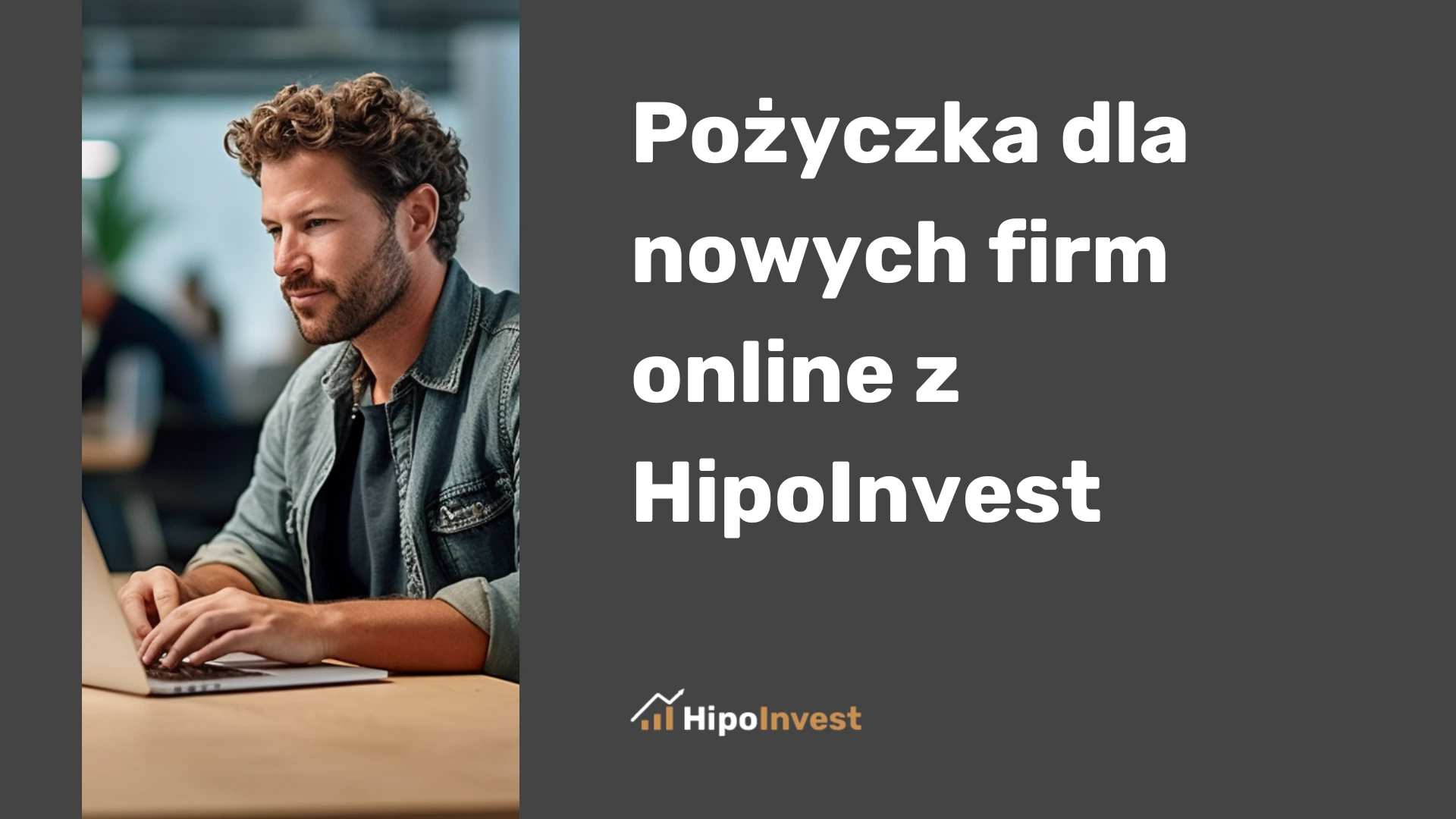 Pożyczka dla nowych firm online z HipoInvest