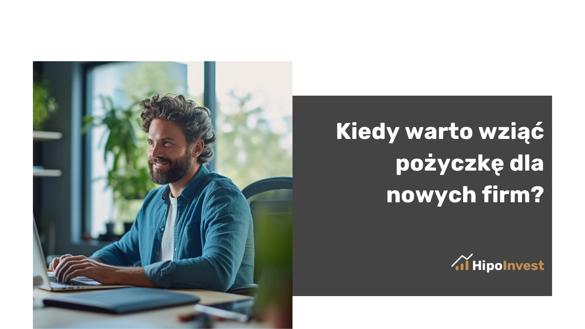 Kiedy warto wziąć pożyczkę dla nowych firm?