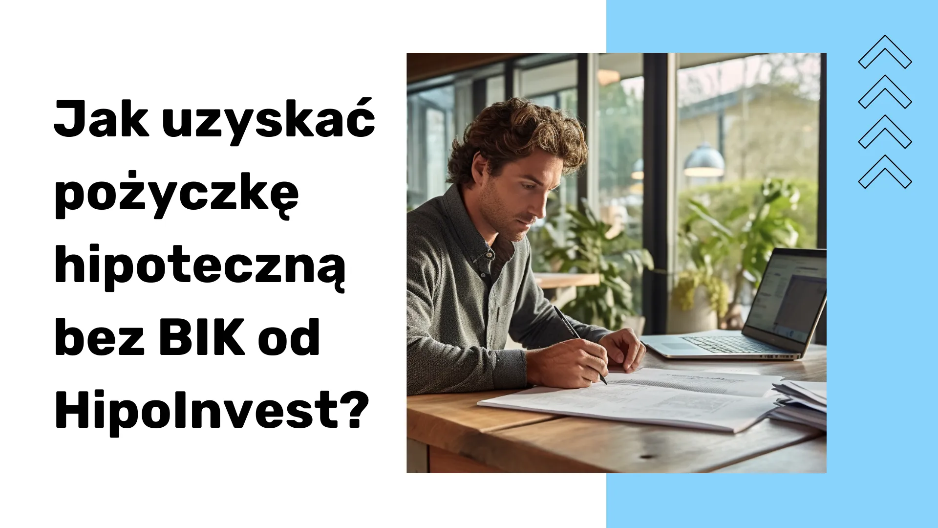 Jak uzyskać pożyczkę hipoteczną bez BIK od HipoInvest?