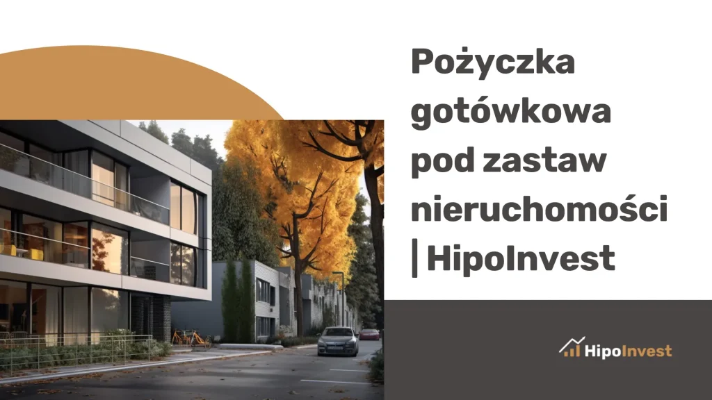 Pożyczka gotówkowa pod zastaw nieruchomości