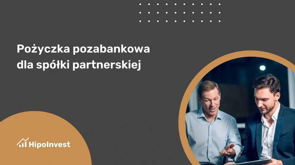 Pożyczka pozabankowa dla spółki partnerskiej