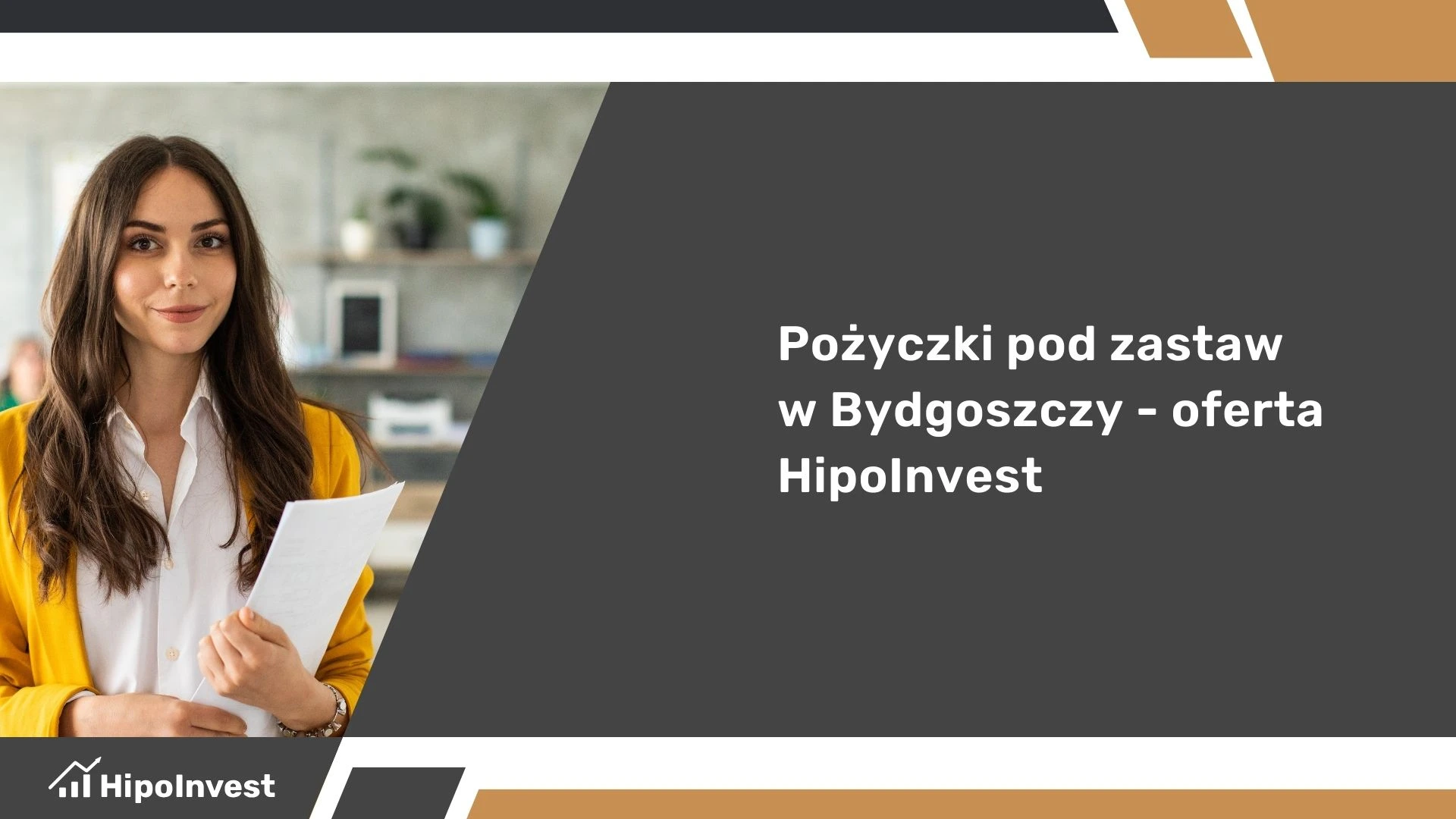 Pożyczki pod zastaw Bydgoszcz Oferta HipoInvest